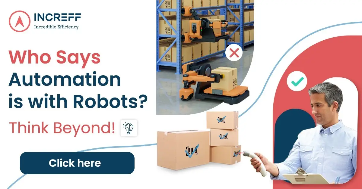 Think beyond robot for automation
