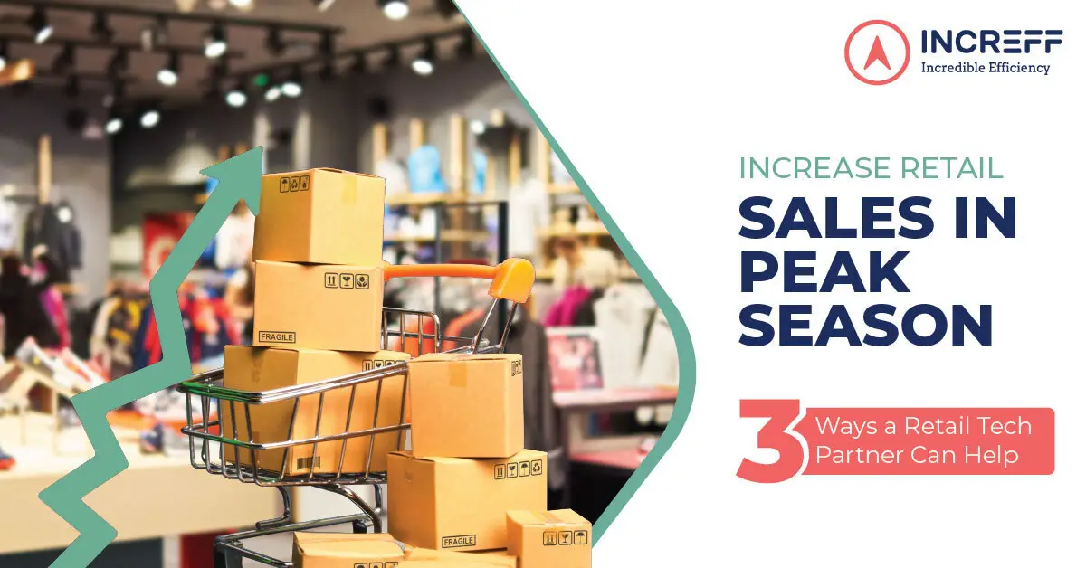 Increase retail sales in peak season