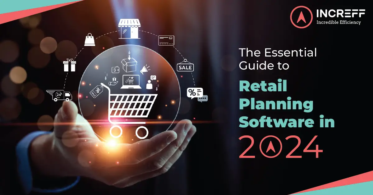 The Essential Guide to Retail Planning Software in 2024